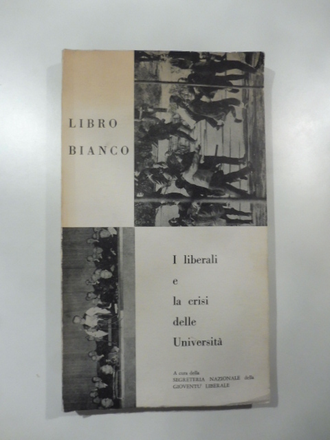Libro bianco. I liberali e la crisi delle Università